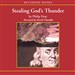 Stealing God's Thunder: Benjamin Franklin's Lightning Rod and the Invention of America